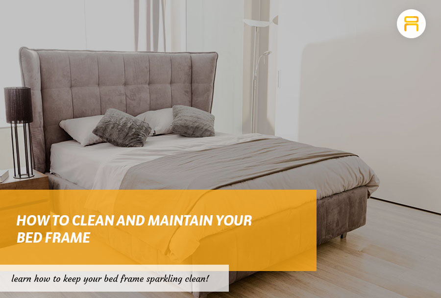 Clean and Maintain Your Bed Frame